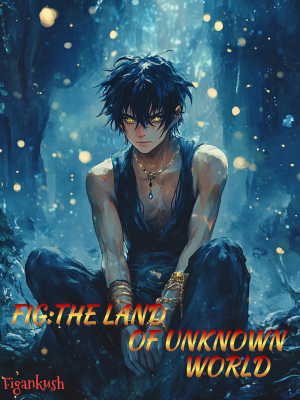 FIG | THE LAND OF UNKNOWN WORLD