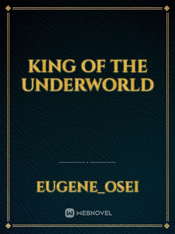 The King of the Underworld is Tired